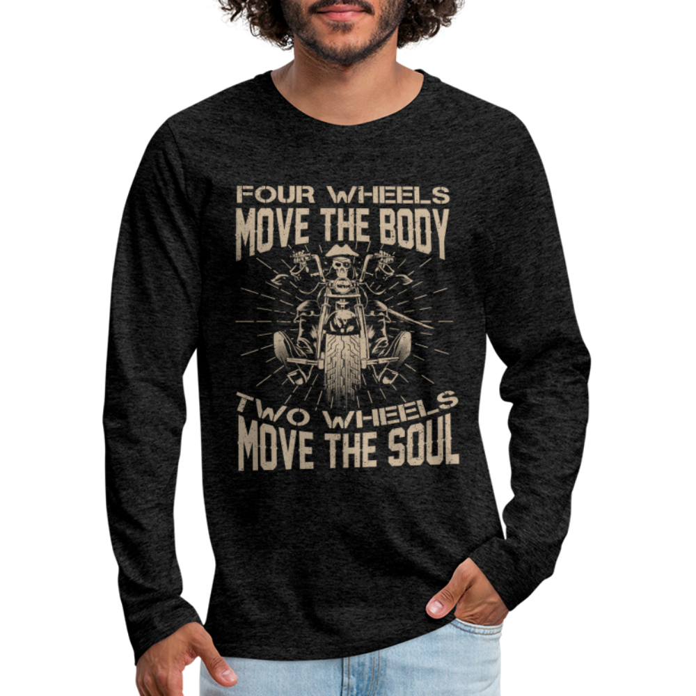 Two Wheels Move The Soul Men's Premium Long Sleeve T-Shirt (Motorcycle/Biker) Color: black