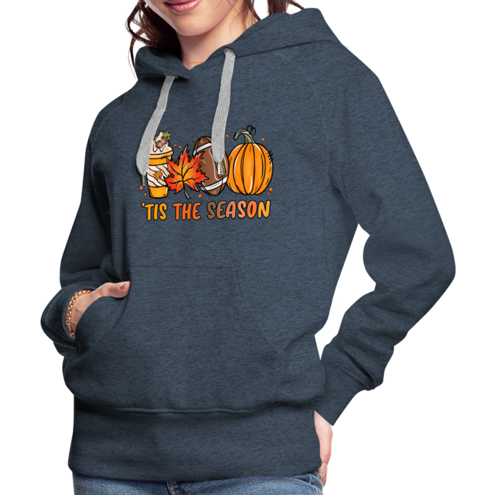 Tis The Season : Women’s Premium Hoodie (Fall, Pumpkins, Football) - heather denim