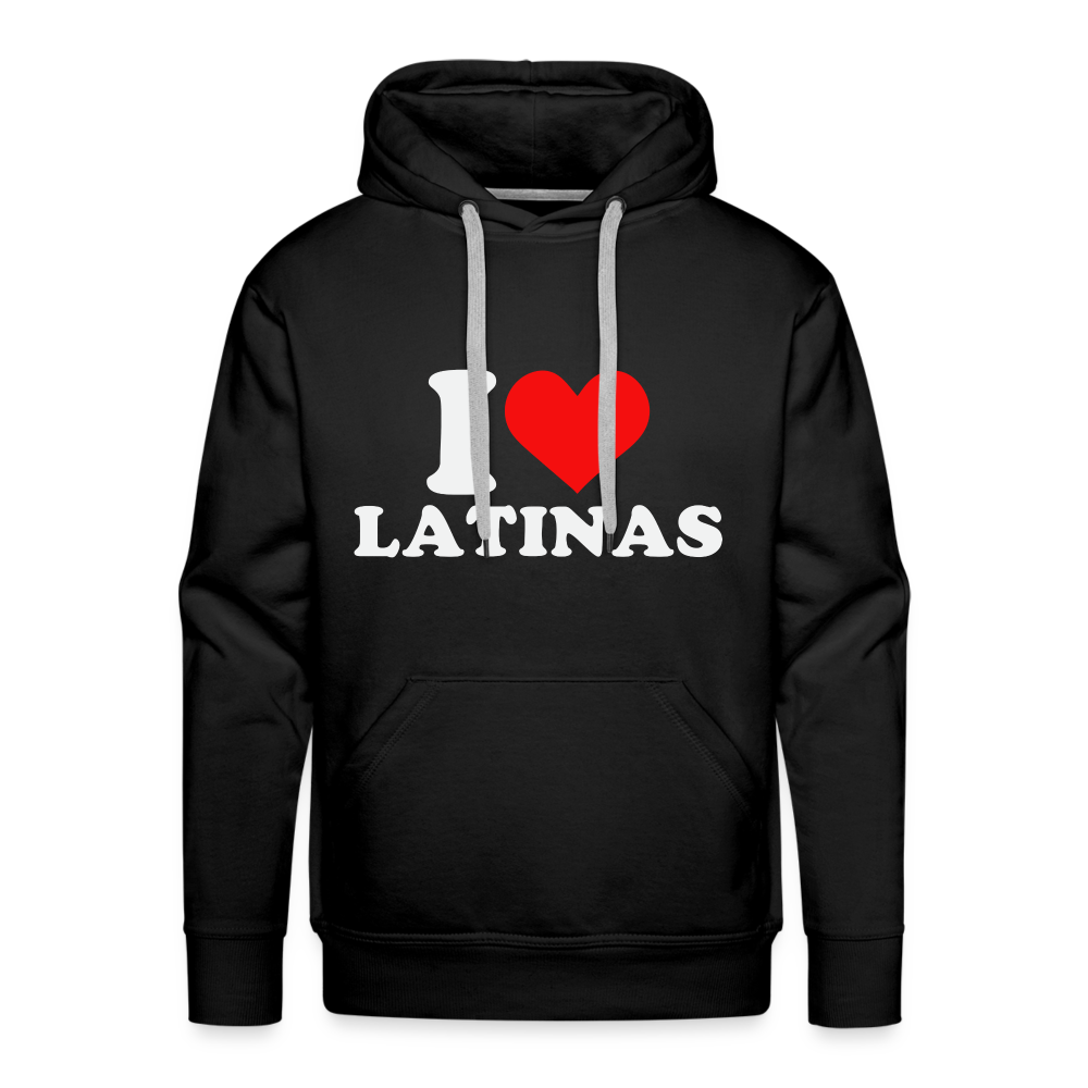 I Love Latinas : Men’s Premium Hoodie - black