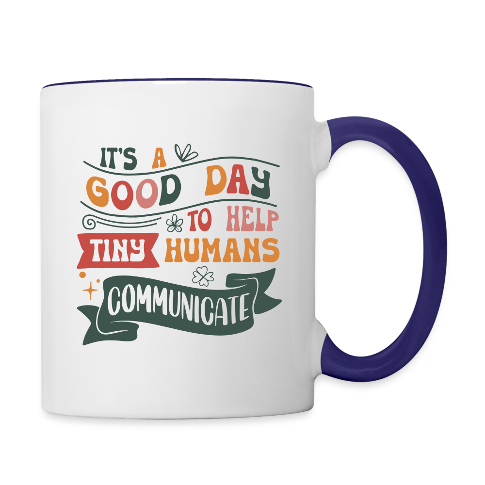 Speech Language Therapy Coffee Mug (Help Tiny Humans Communicate) Color: white/cobalt blue