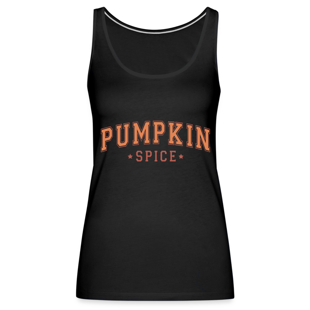 Pumpkin Spice Women’s Premium Tank Top Color: black