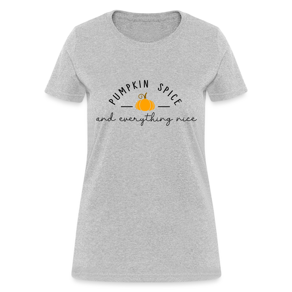 Pumpkin Spice and Everything Nice Women's Contoured T-Shirt Color: heather gray