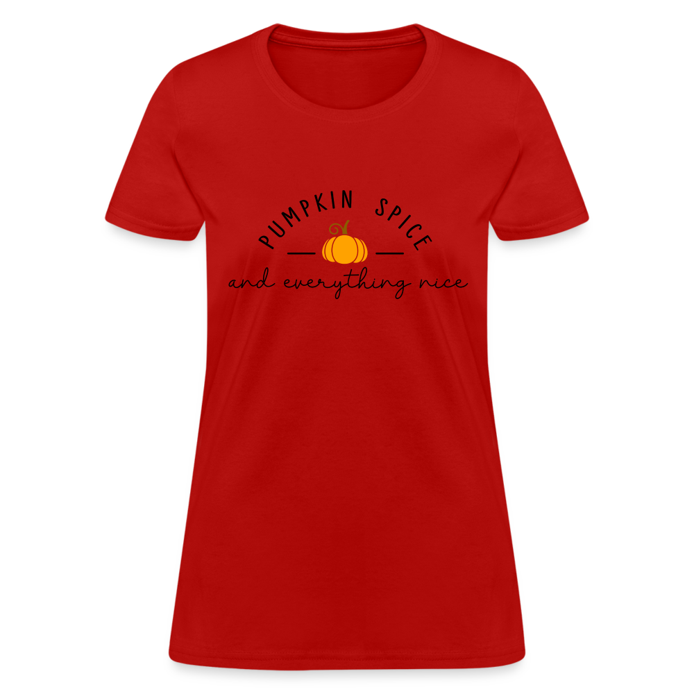 Pumpkin Spice and Everything Nice Women's Contoured T-Shirt Color: red