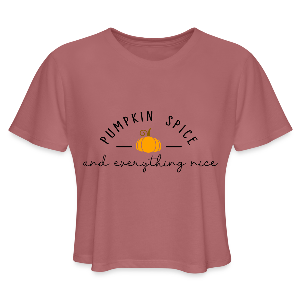 Pumpkin Spice and Everything Nice Women's Cropped T-Shirt Color: dust