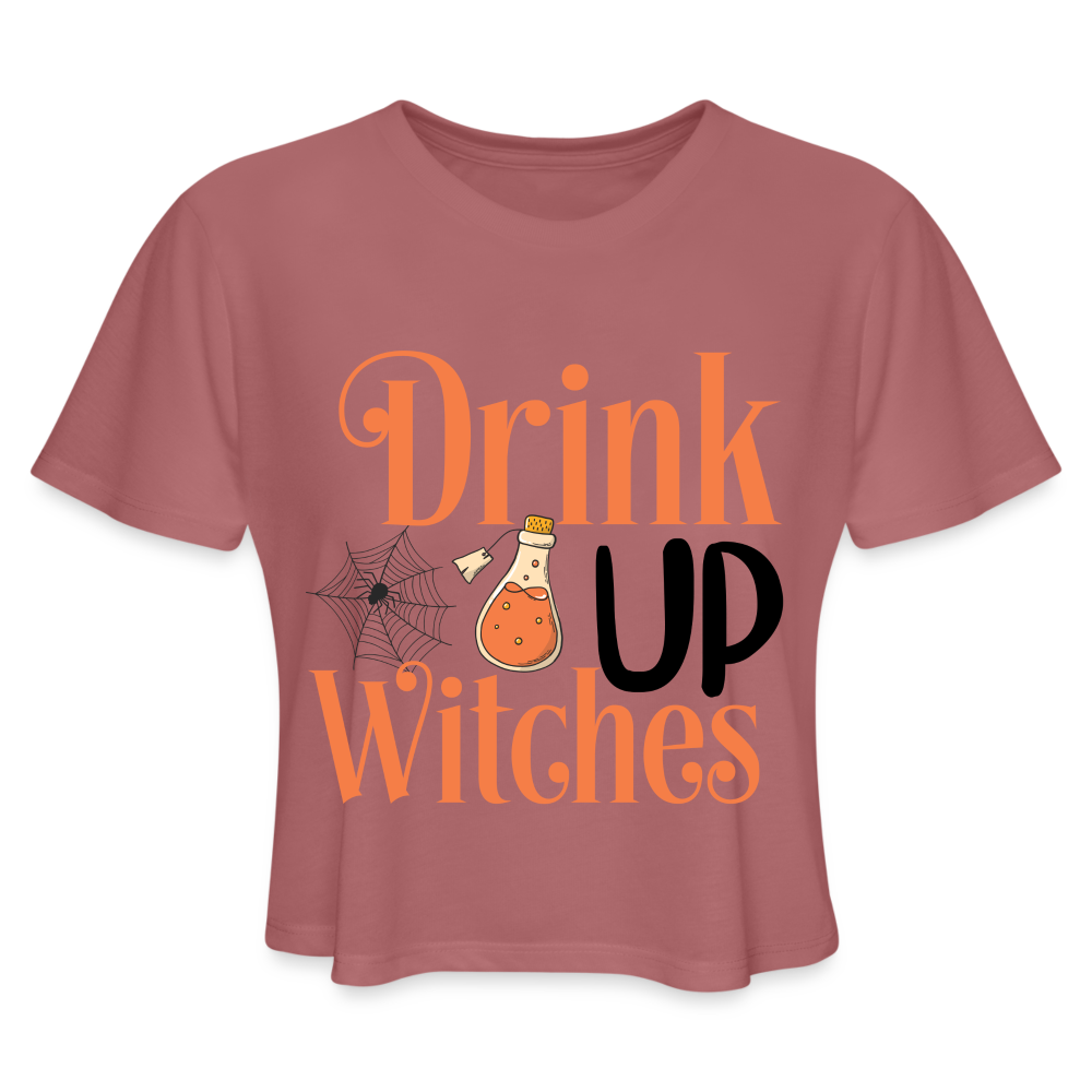 Drink Up Witches Women's Cropped T-Shirt Color: mauve