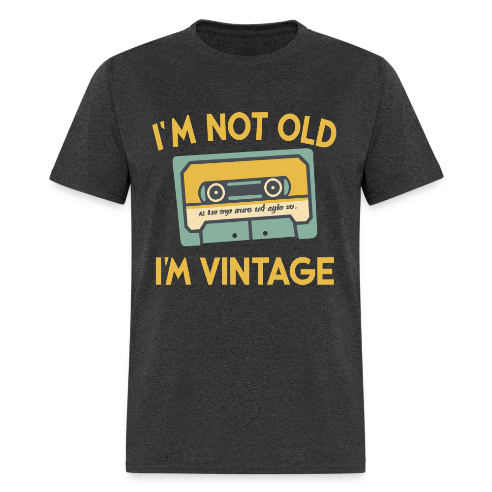 I'm Not Old I'm Vintage T-Shirt Color: black