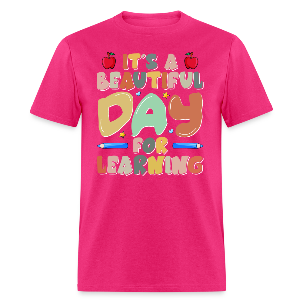 It's A Beautiful Day For Learning T-Shirt - fuchsia