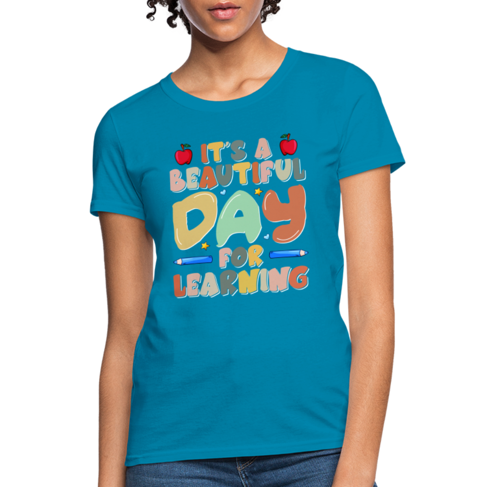 It's A Beautiful Day For Learning Women's Contoured T-Shirt Color: white