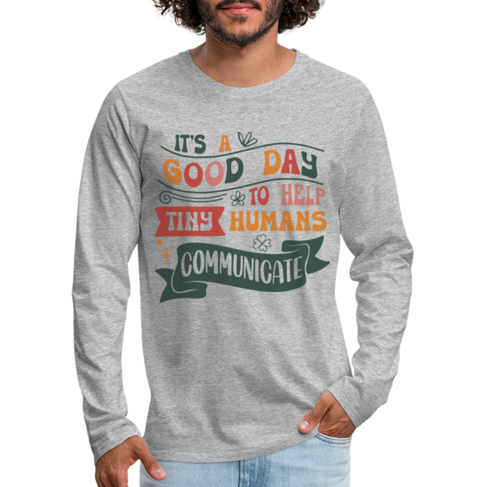 Help Tiny Humans Communicate Men's Long Sleeve T-Shirt - heather gray