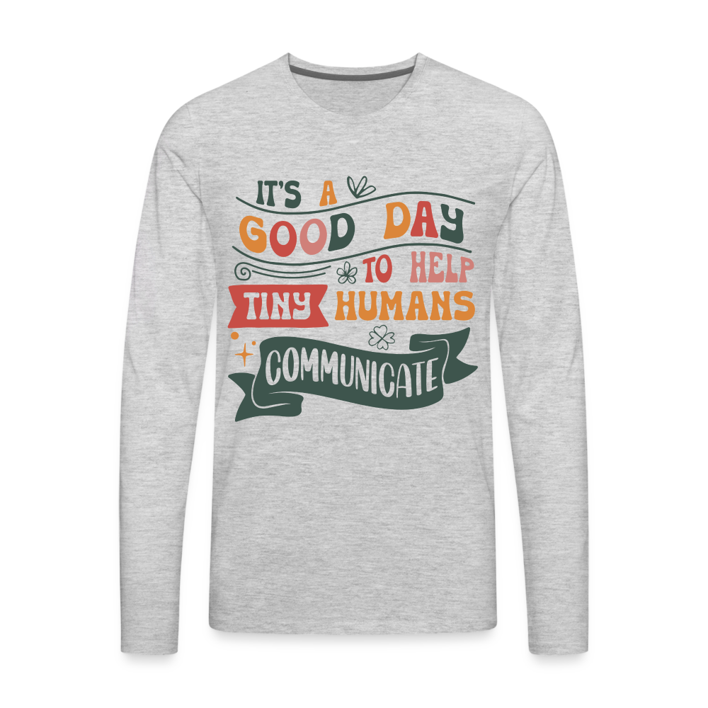 Help Tiny Humans Communicate Men's Long Sleeve T-Shirt - heather gray
