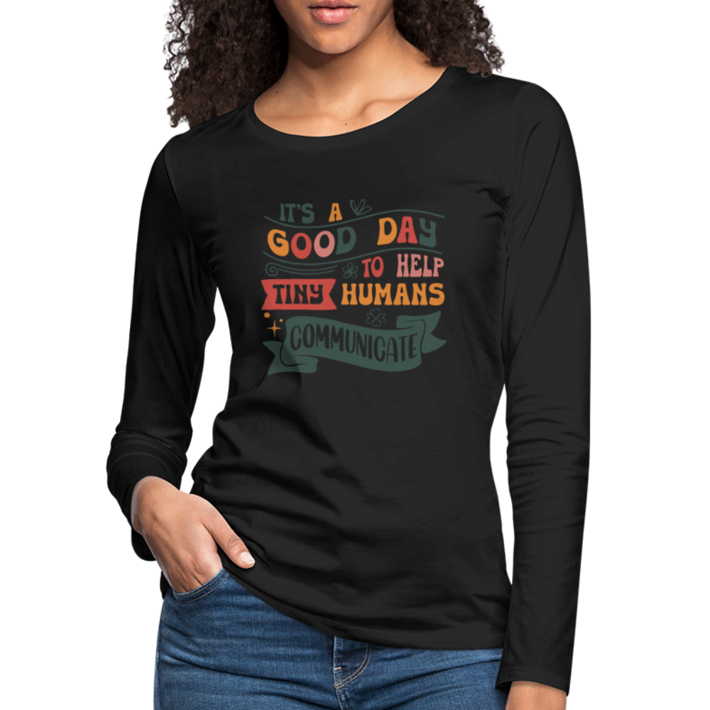 Help Tiny Humans Communicate Women's Long Sleeve T-Shirt Color: black