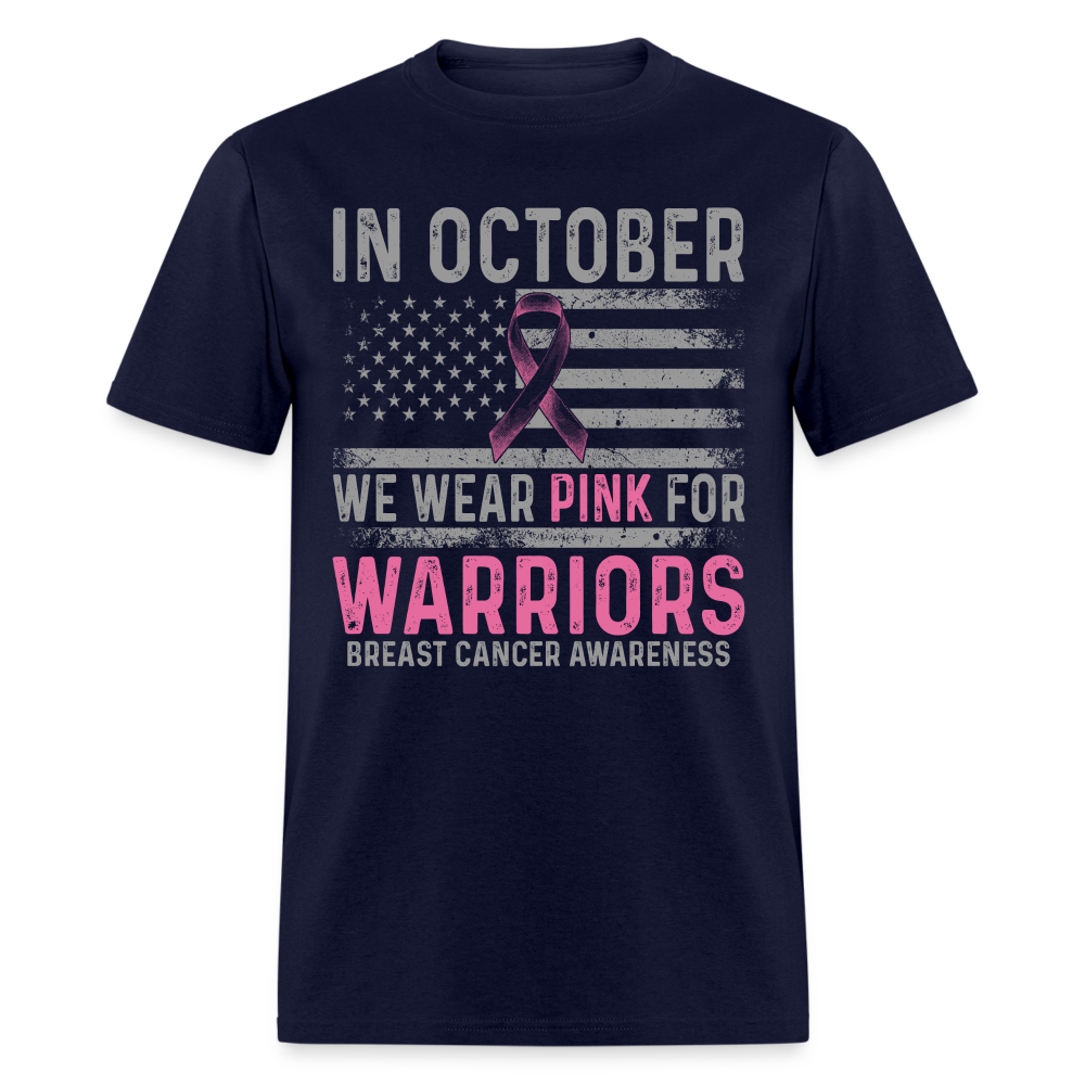 October Wear Pink for Breast Cancer Awareness T-Shirt Color: navy