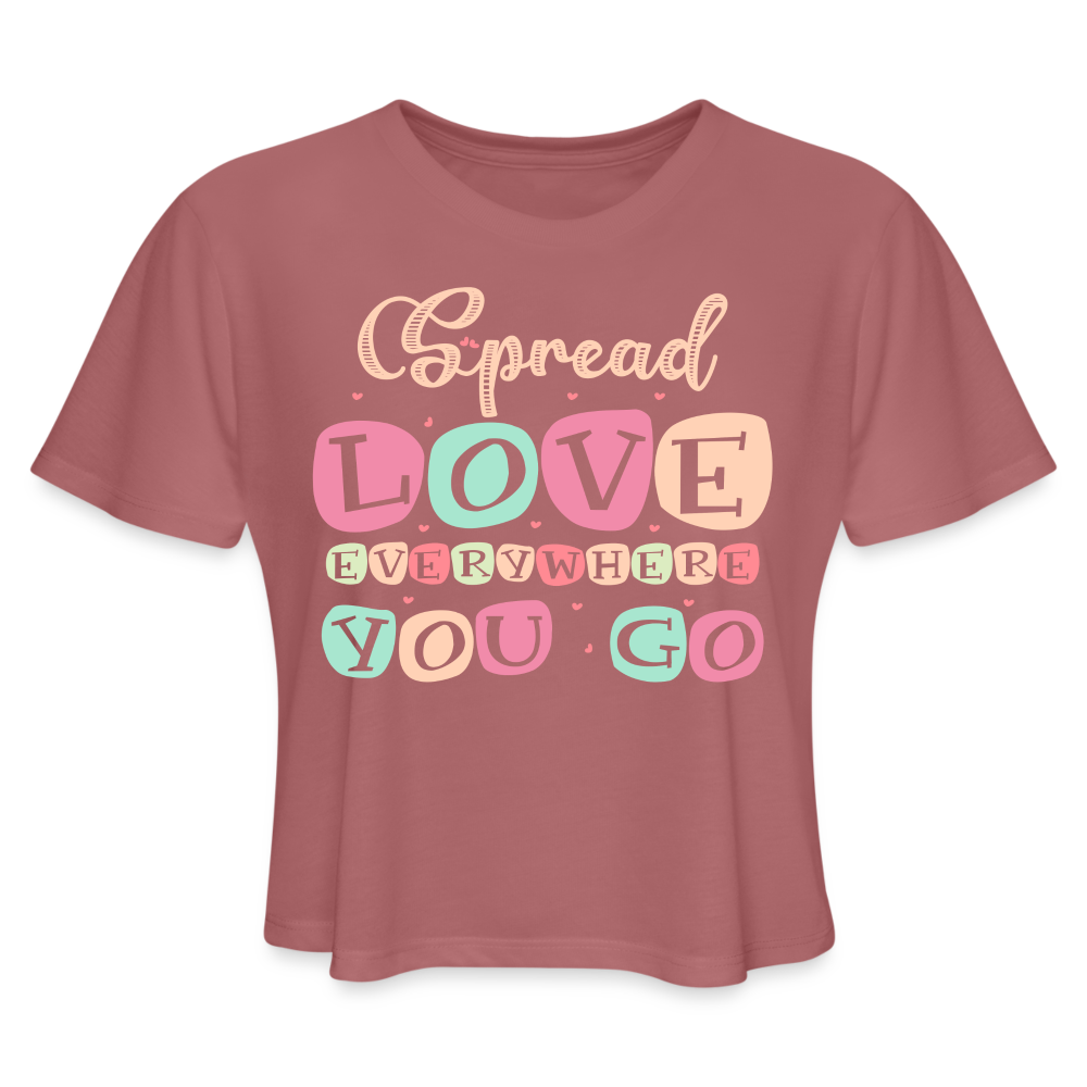 Spread Love Everywhere You Go Women's Cropped T-Shirt Color: deep heather