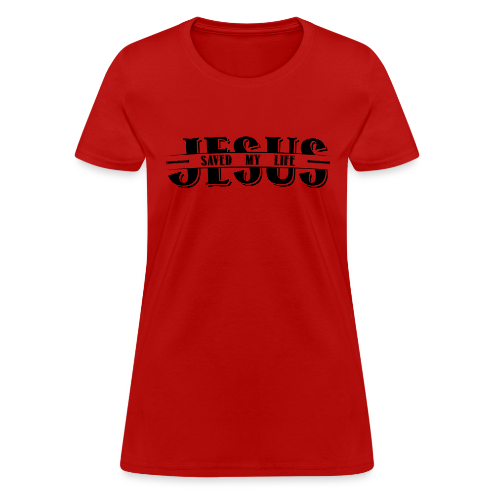 Jesus Saved My Life Women's Contoured T-Shirt Color: red