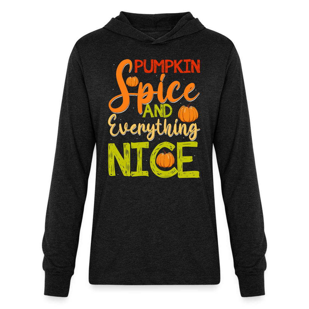 Pumpkin Spice and Everything Nice Long Sleeve Hoodie Shirt Color: heather black