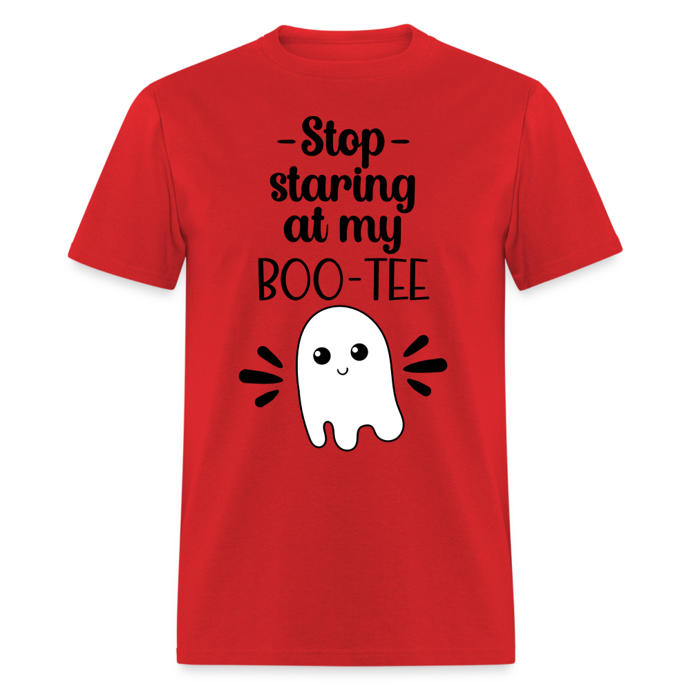 Stop Staring at my Boo-Tee T-Shirt Color: red