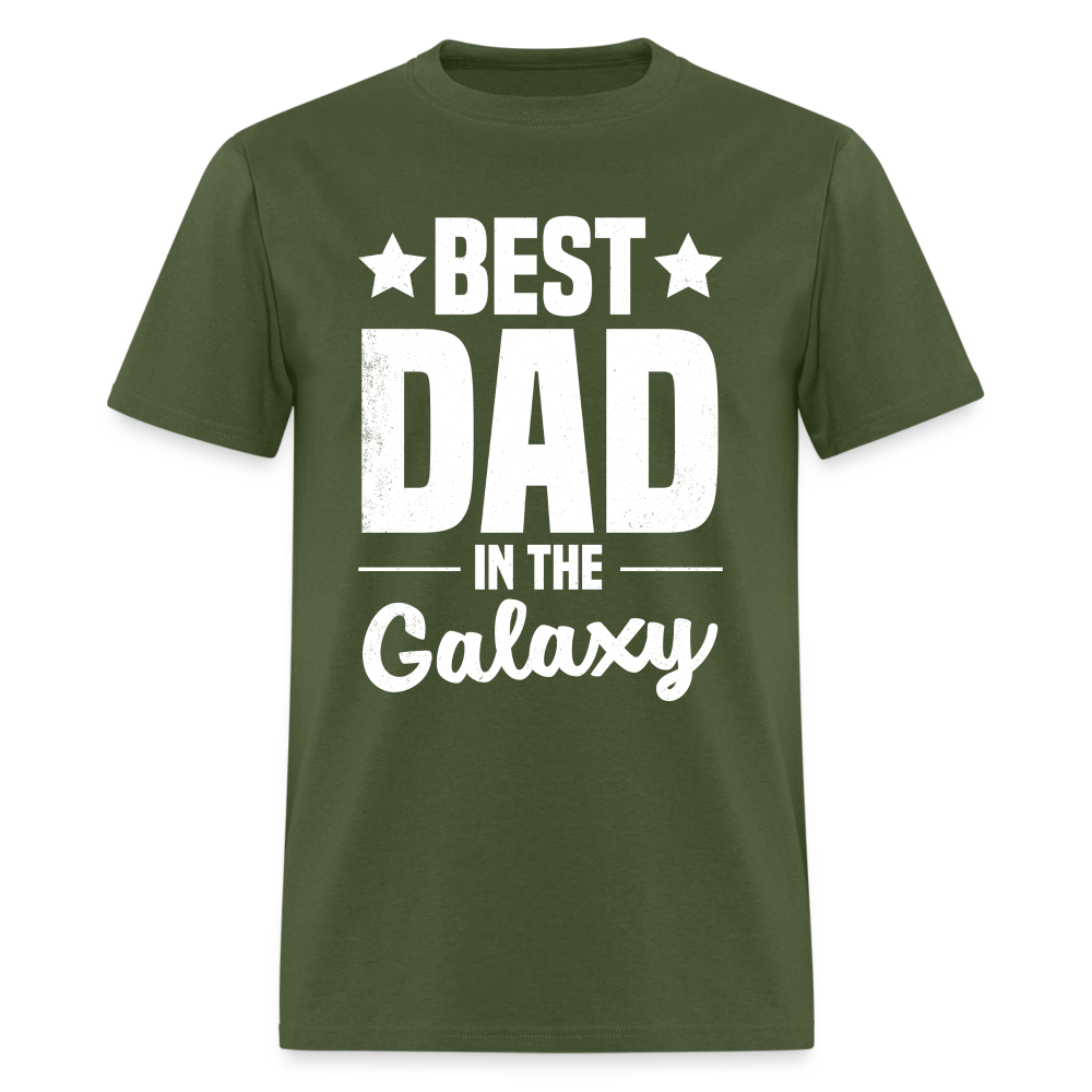 Best Dad in the Galaxy T-Shirt Color: military green