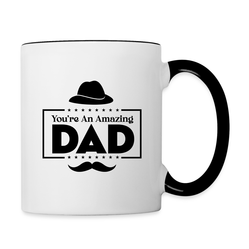 You're An Amazing Dad Coffee Mug - white/black