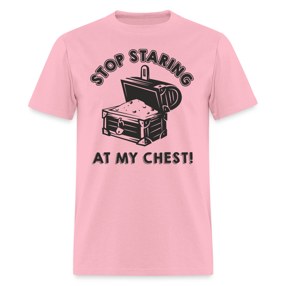 Stop Staring At My Chest T-Shirt - pink