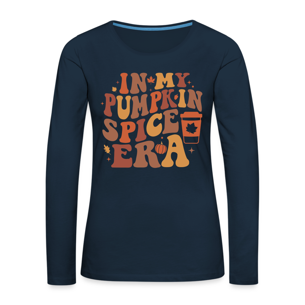 In My Pumpkin Spice Era Women's Premium Long Sleeve T-Shirt Color: deep navy