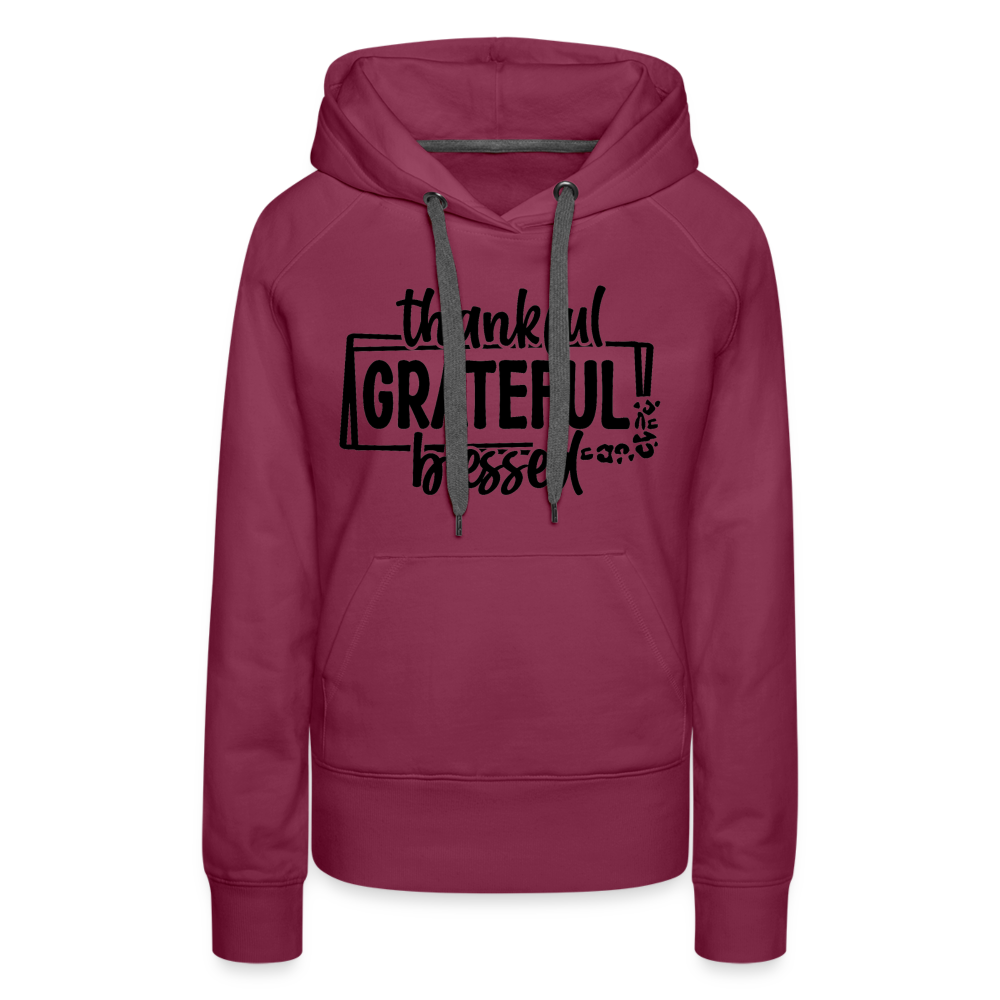 Thankful Grateful Blessed Women’s Premium Hoodie - burgundy