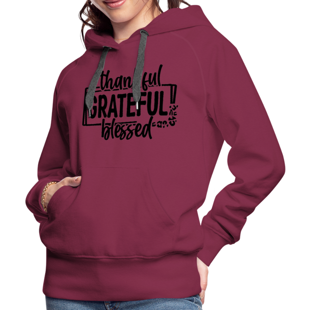 Thankful Grateful Blessed Women’s Premium Hoodie - burgundy