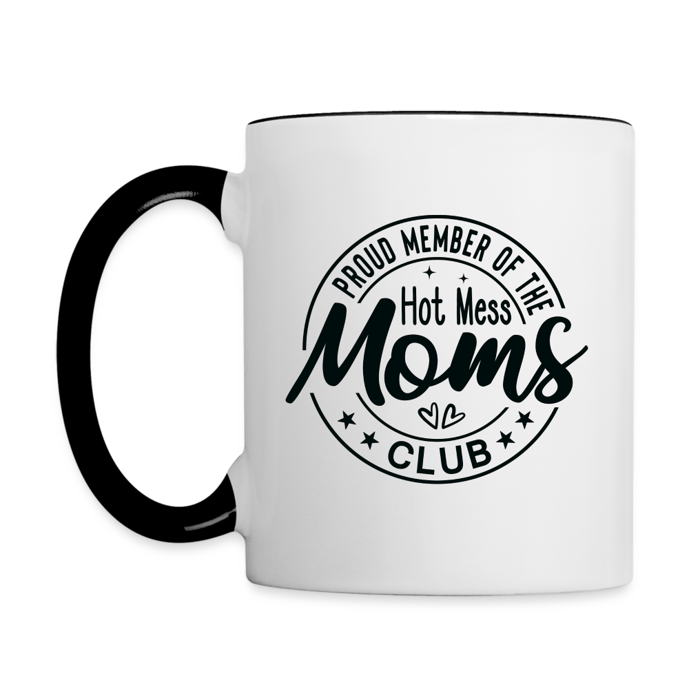 Proud Member of the Hot Mess Moms Club Coffee Mug Color: One Size