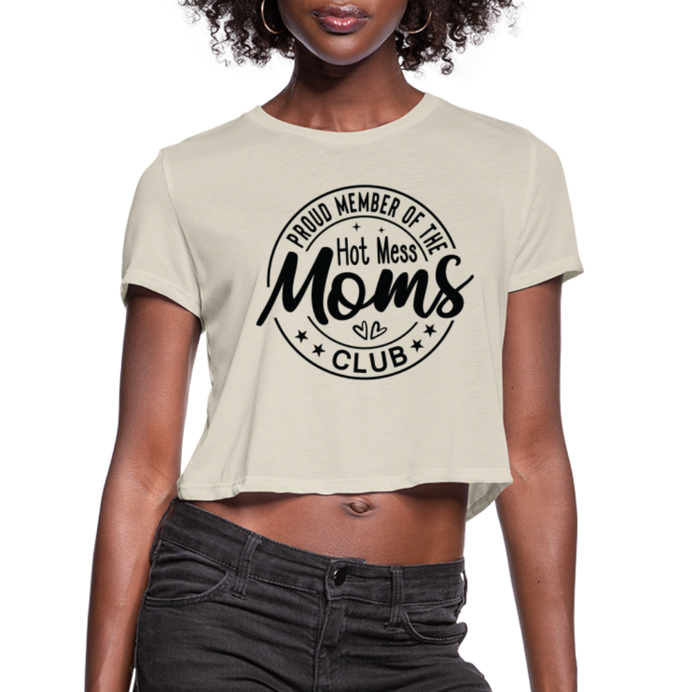 Proud Member of the Hot Mess Moms Club Cropped T-Shirt Color: mauve