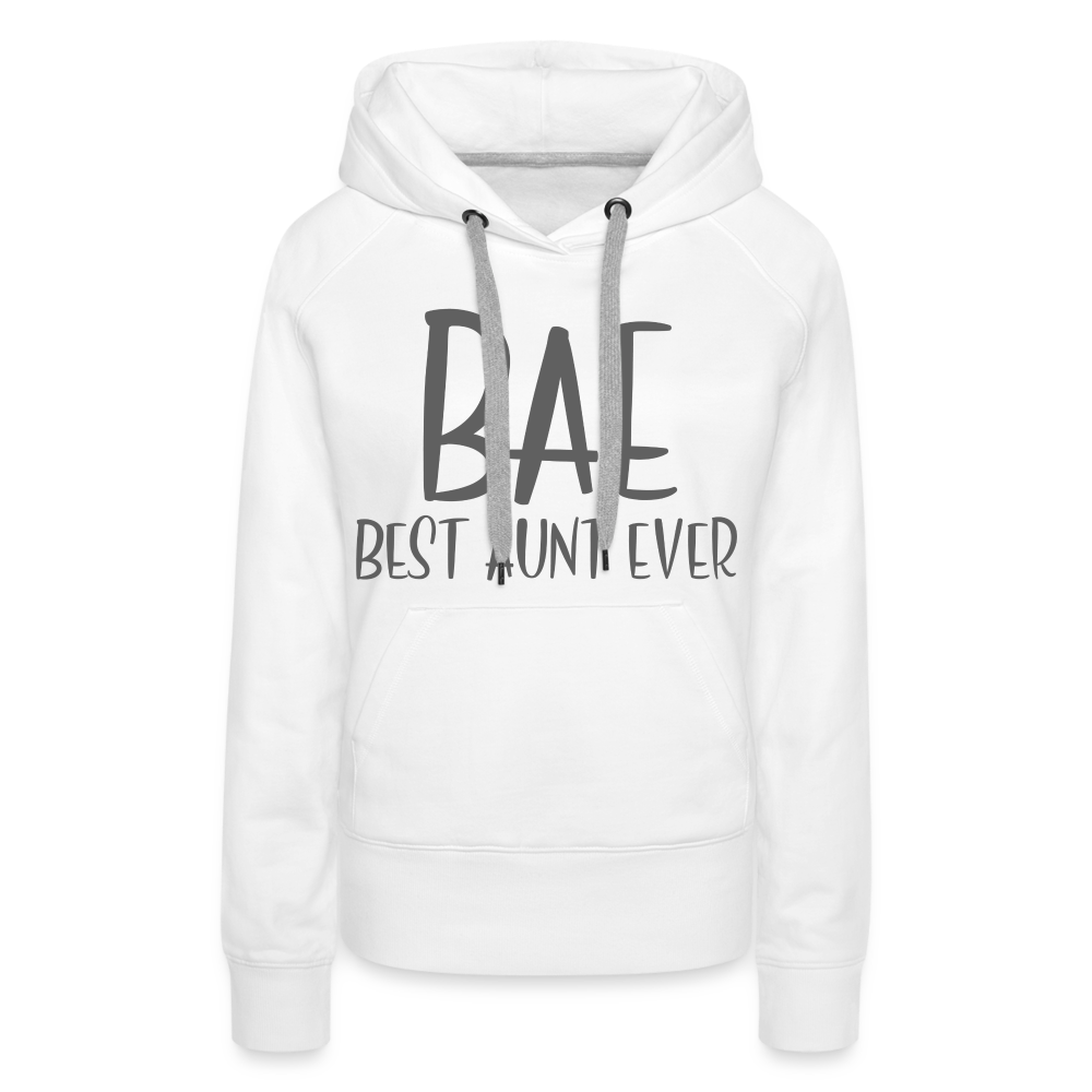 BAE Best Aunt Ever Premium Hoodie - white