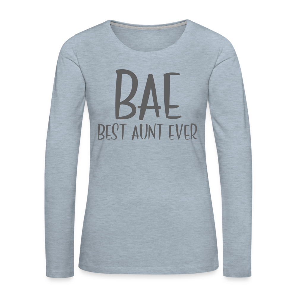 BAE Best Aunt Ever Premium Long Sleeve T-Shirt Color: white