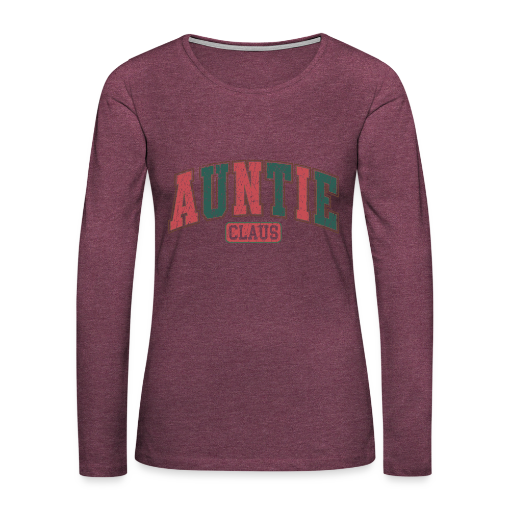 Auntie Claus Premium Long Sleeve T-Shirt Color: heather burgundy