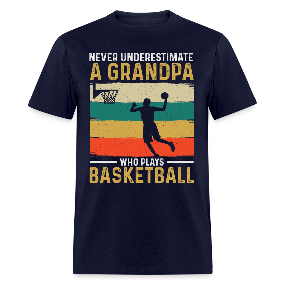 Never Underestimate A Grandpa Who Plays Basketball T-Shirt - navy