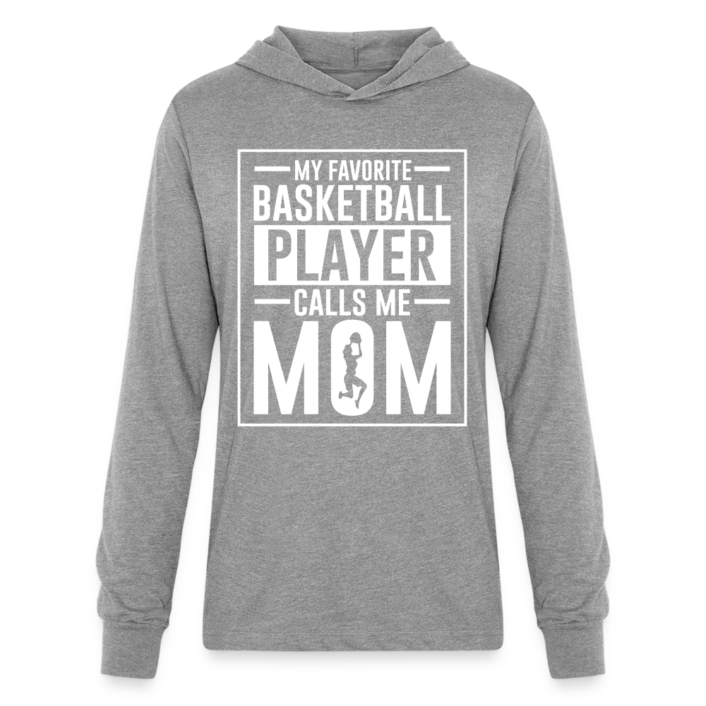 My Favorite Basketball Player Call Me Mom Long Sleeve Hoodie Shirt Color: heather grey
