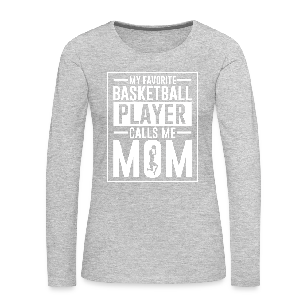 My Favorite Basketball Player Call Me Mom Premium Long Sleeve T-Shirt Color: heather gray