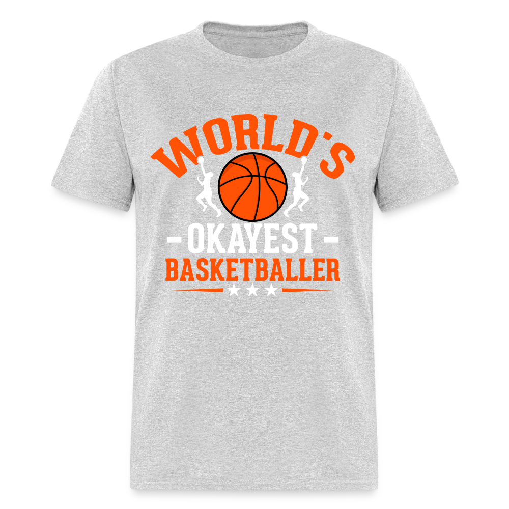 World's Okayest Basketball Player T-Shirt - heather gray
