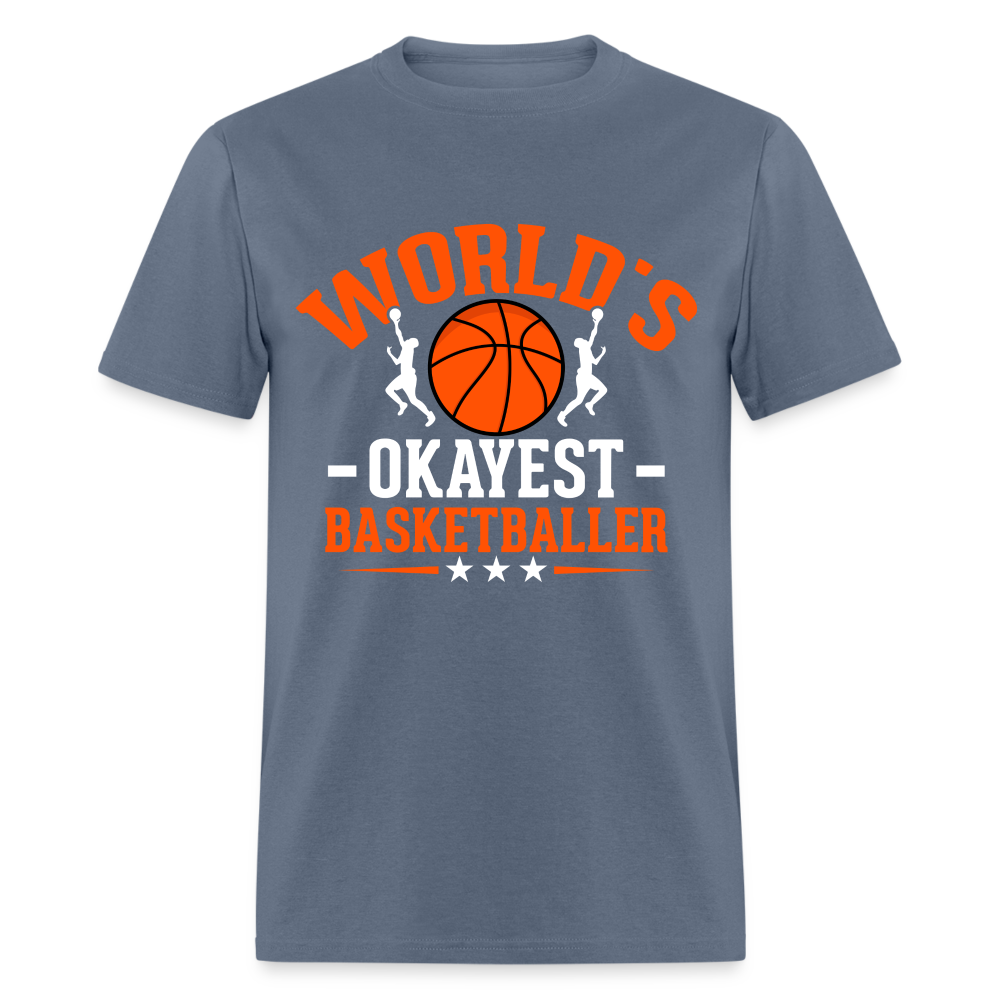 World's Okayest Basketball Player T-Shirt - denim