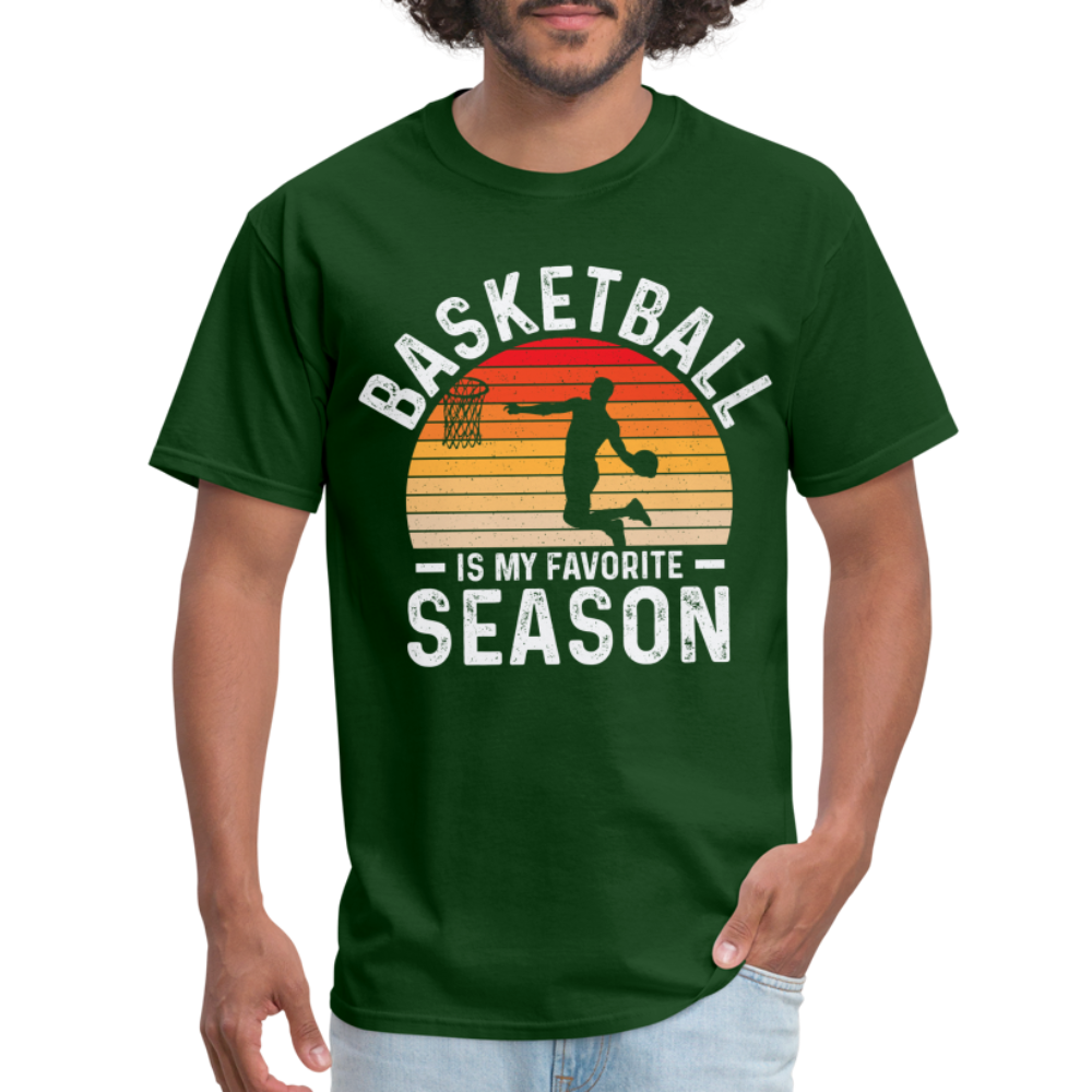 Basketball Is My Favorite Season T-Shirt - forest green