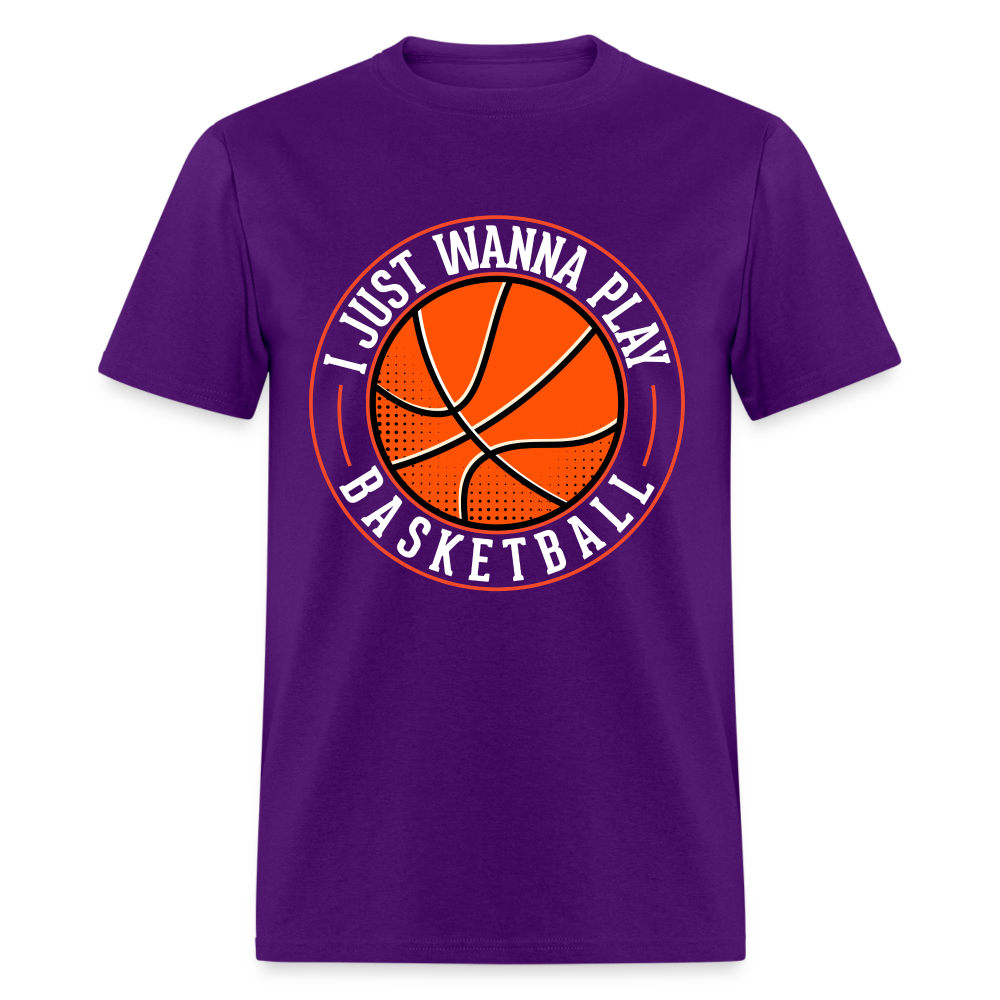 I Just Wanna Play Basketball T-Shirt - purple