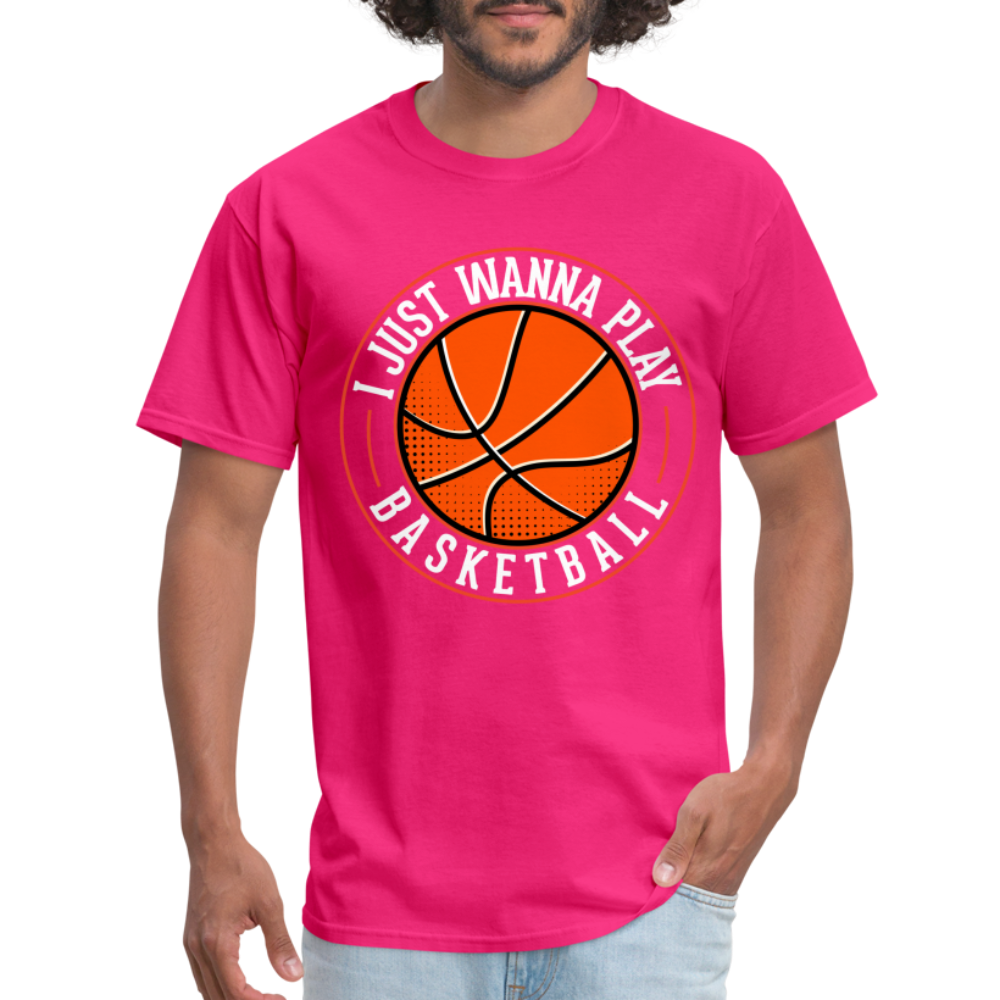 I Just Wanna Play Basketball T-Shirt - fuchsia