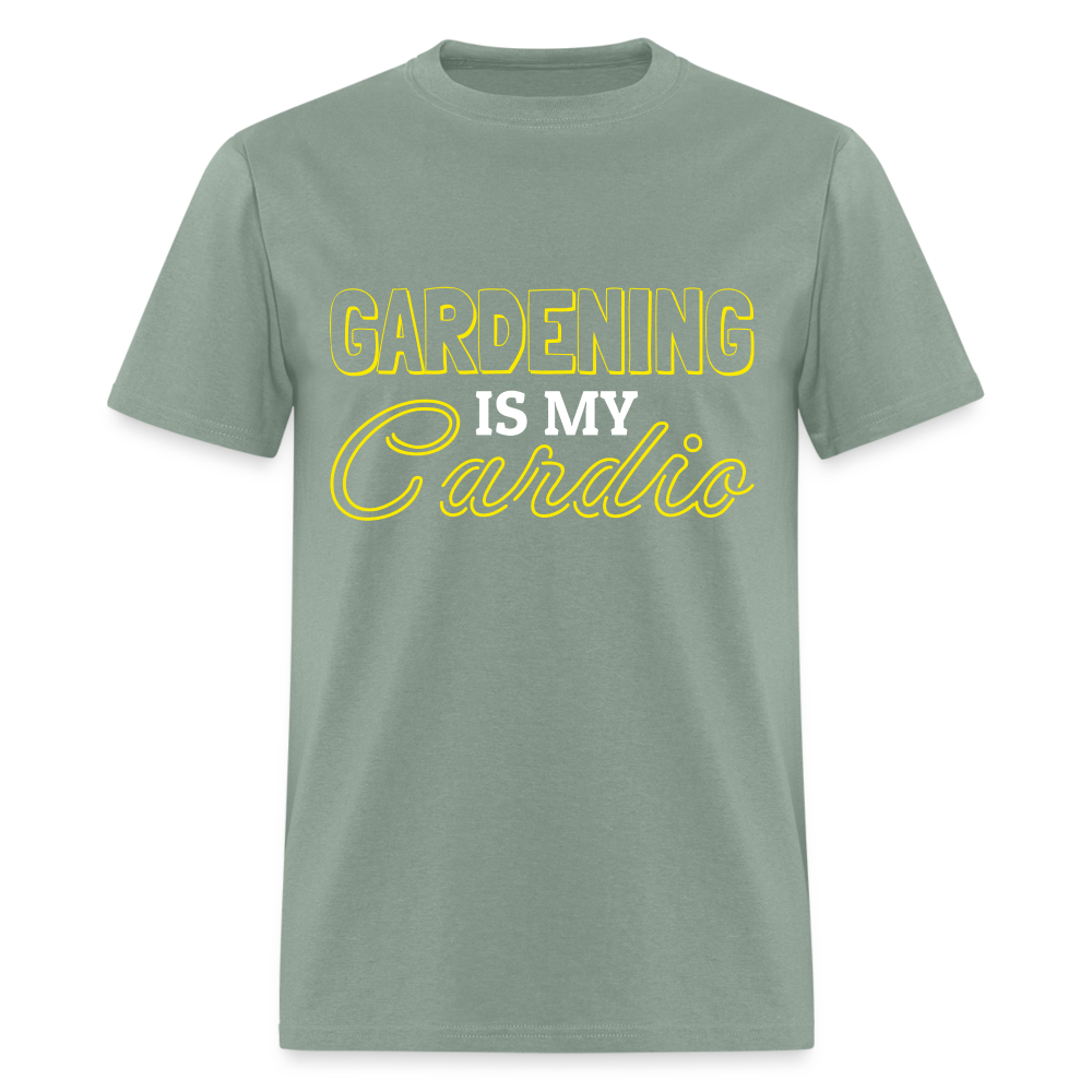Gardening is my Cardio T-Shirt - sage