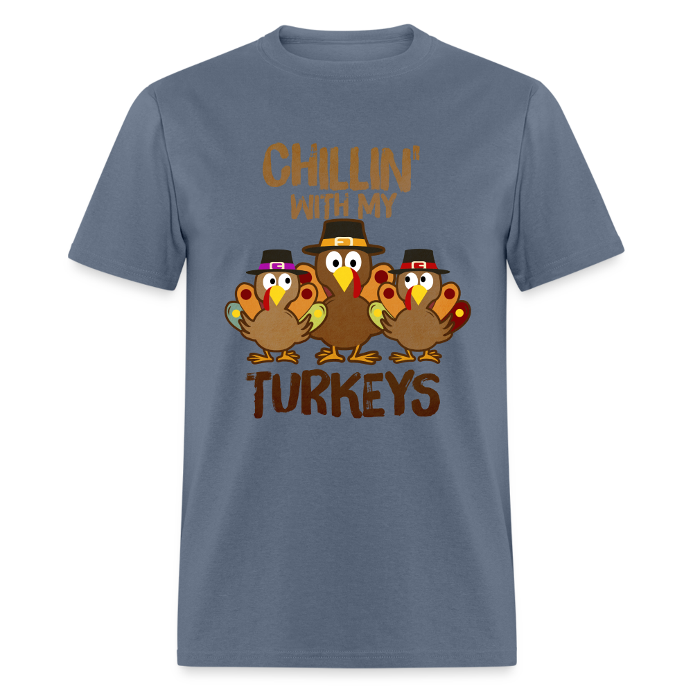 Chillin With My Turkeys T-Shirt (Thanksgiving) - denim