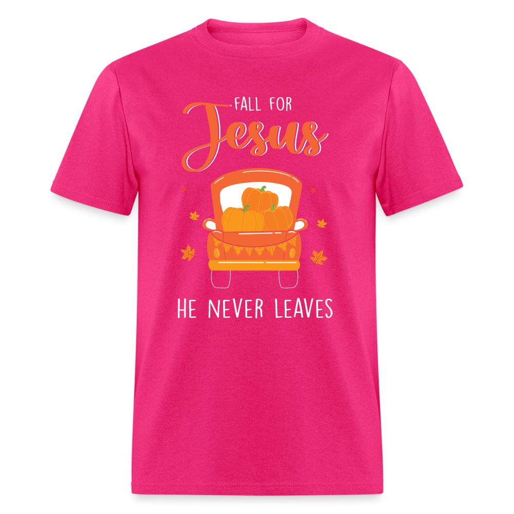 Fall For Jesus He Never Leaves T-Shirt - fuchsia