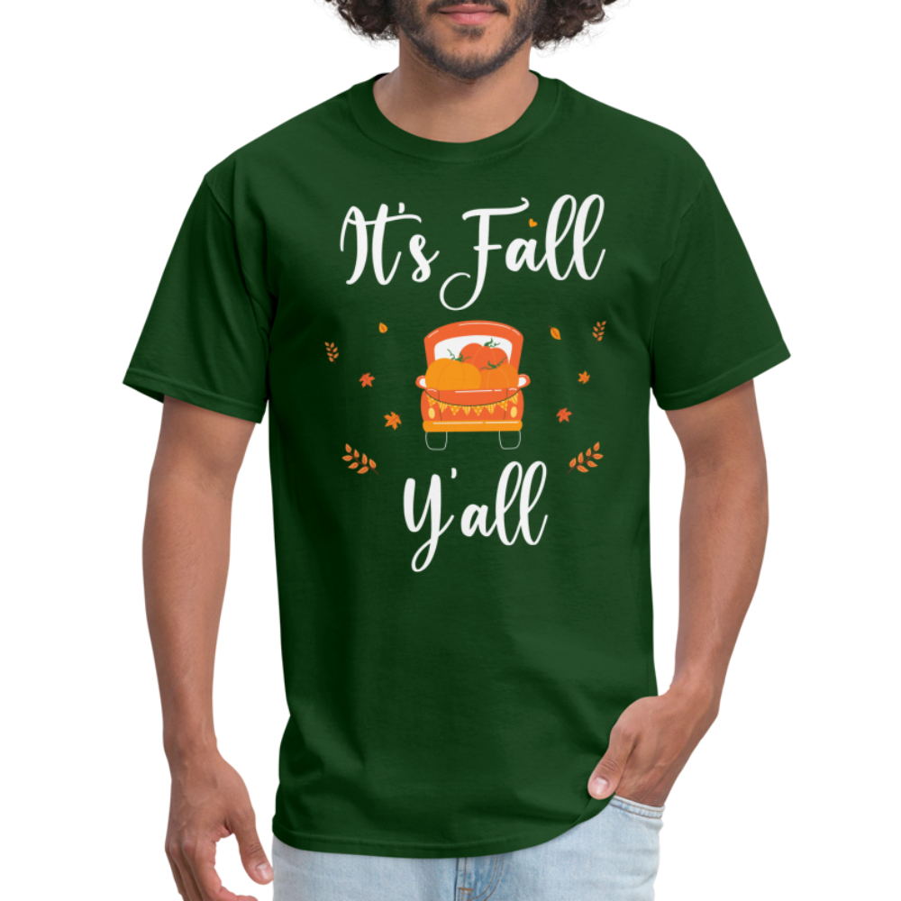 It's Fall Y'all T-Shirt Color: forest green