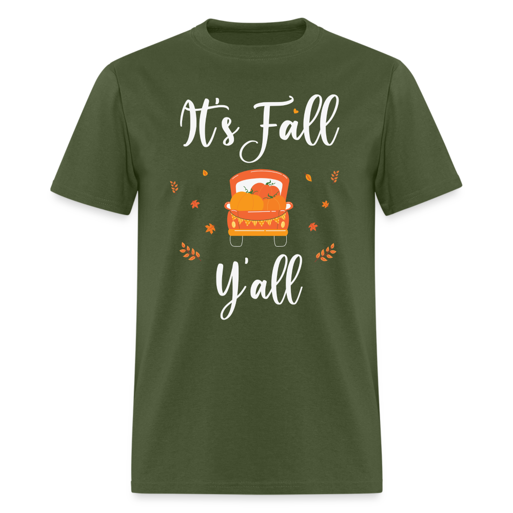 It's Fall Y'all T-Shirt Color: military green
