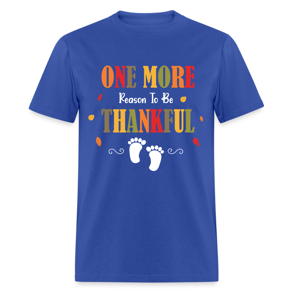 One More Reason to Be Thankful T-Shirt (Pregnancy Announcement) - royal blue