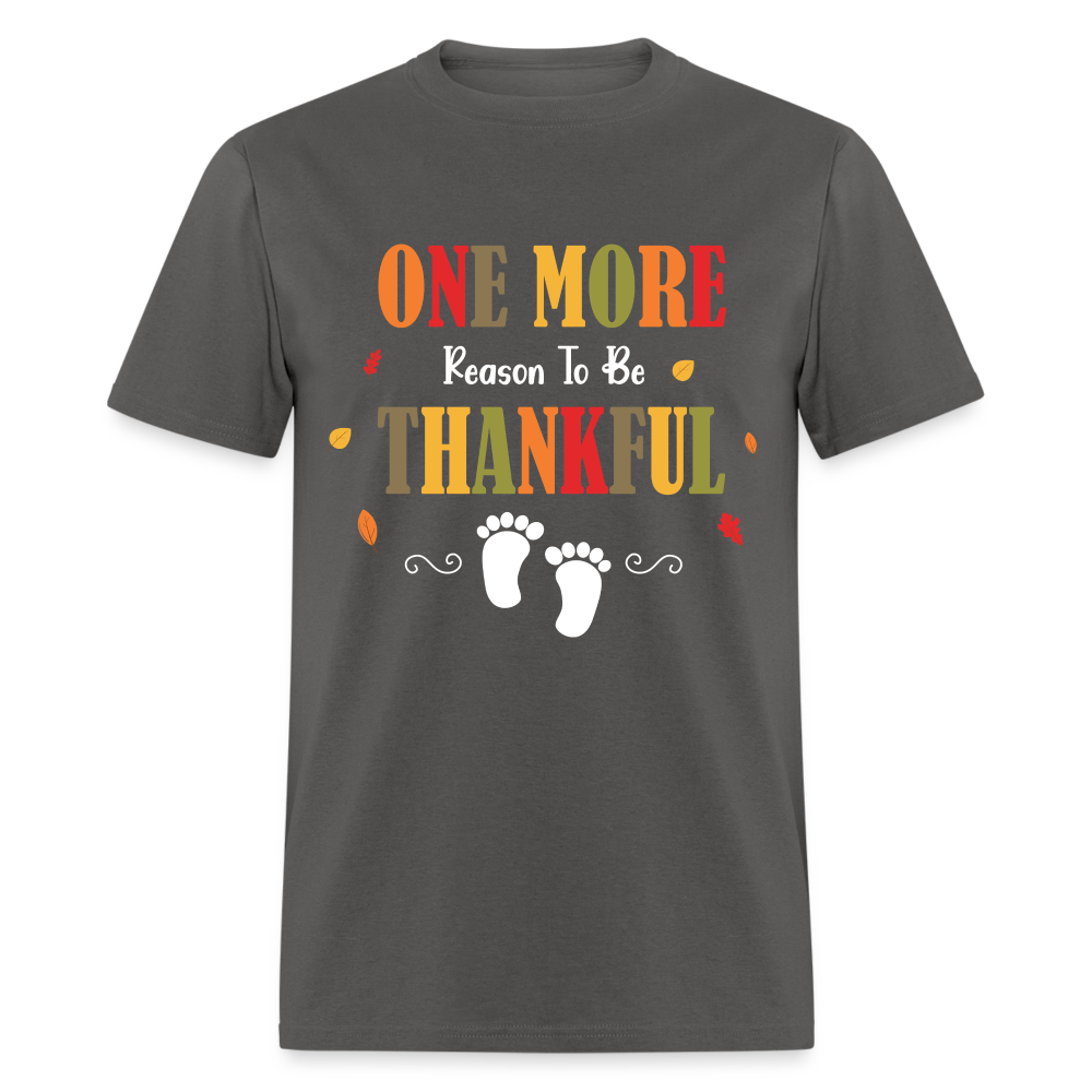 One More Reason to Be Thankful T-Shirt (Pregnancy Announcement) - charcoal