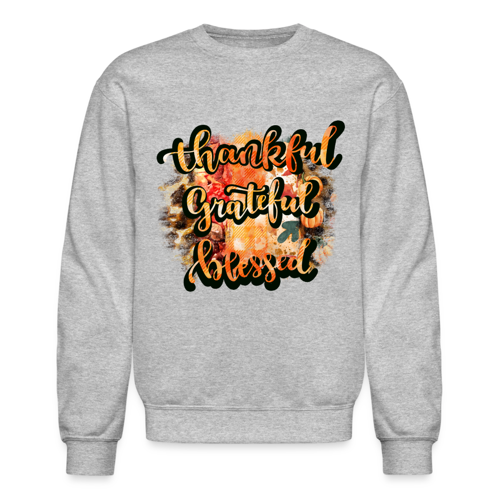Thankful Grateful Blessed Sweatshirt - heather gray