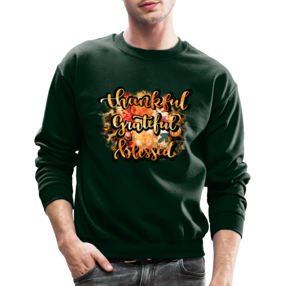 Thankful Grateful Blessed Sweatshirt - forest green