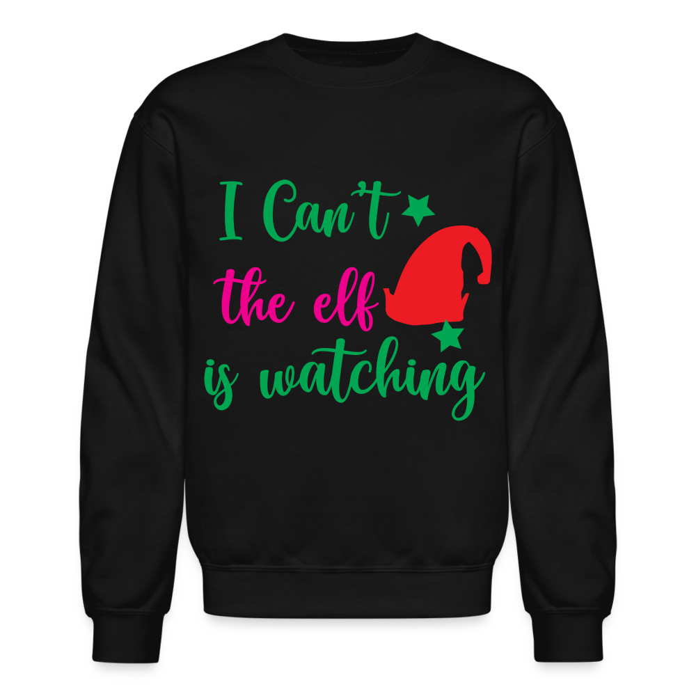 I Can't The Elf Is Watching Sweatshirt Color: forest green