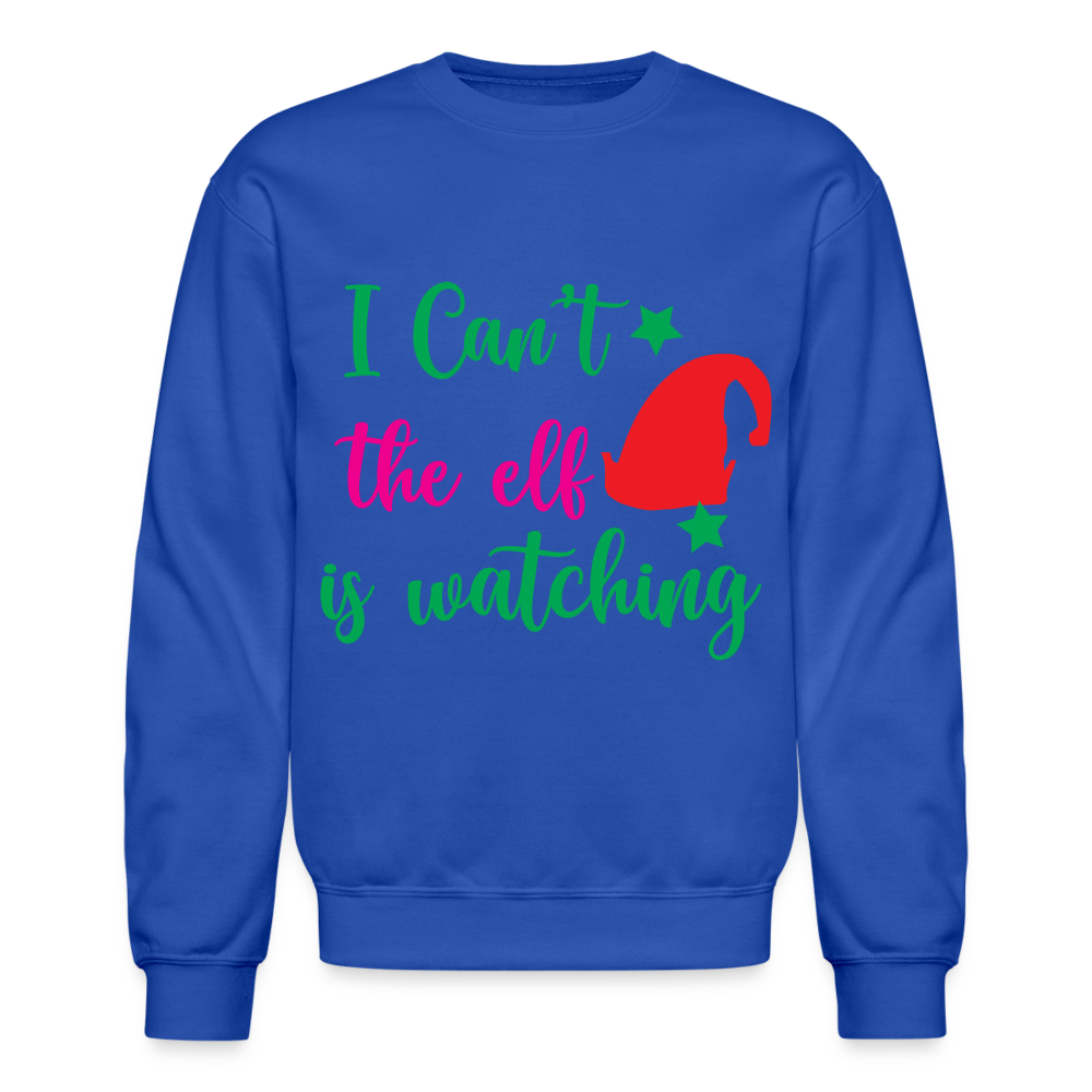 I Can't The Elf Is Watching Sweatshirt Color: forest green